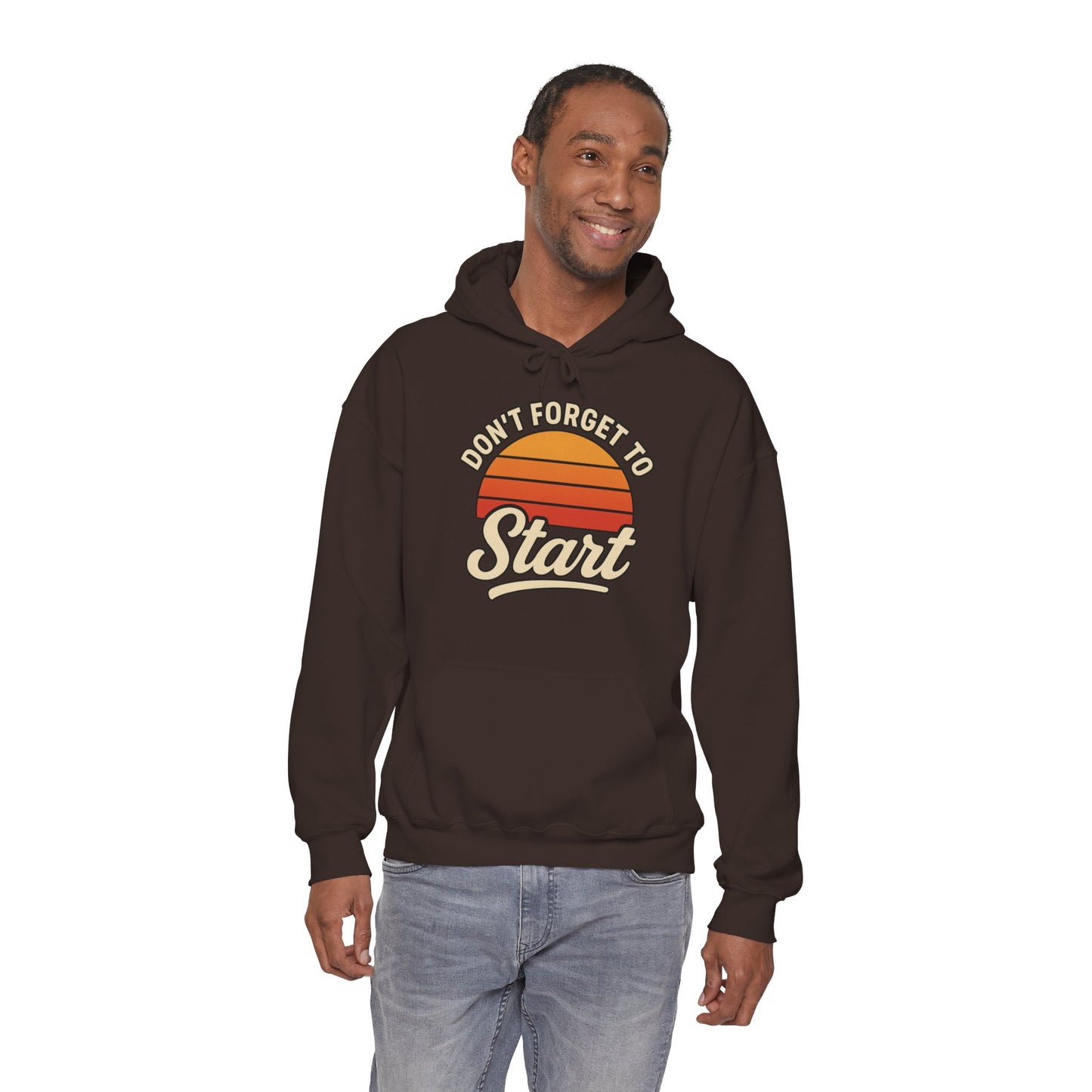Don't Forget to Start Hoodie — Retro Sunrise Motivational Sweatshirt