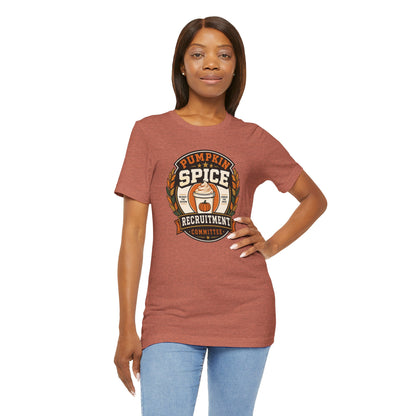 Pumpkin Spice Recruitment Committee T-Shirt – Funny Fall Tee
