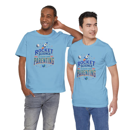 Rocket Science Parenting T-Shirt – Funny Aerospace Parent Tee