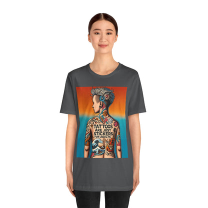 Tattoos Are Just Stickers for Adults T-Shirt – Funny Tattoo Lover Graphic Tee - WhimSpin - https://whimspin.com