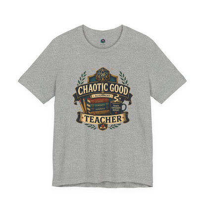 Chaotic Good Teacher T-Shirt – RPG Teacher Graphic Tee