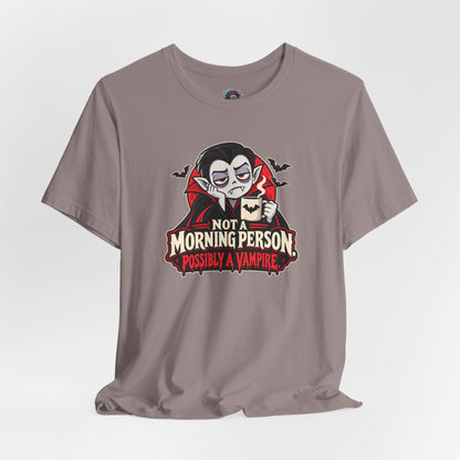 Not a Morning Person Possibly a Vampire T-Shirt – Funny Halloween Tee