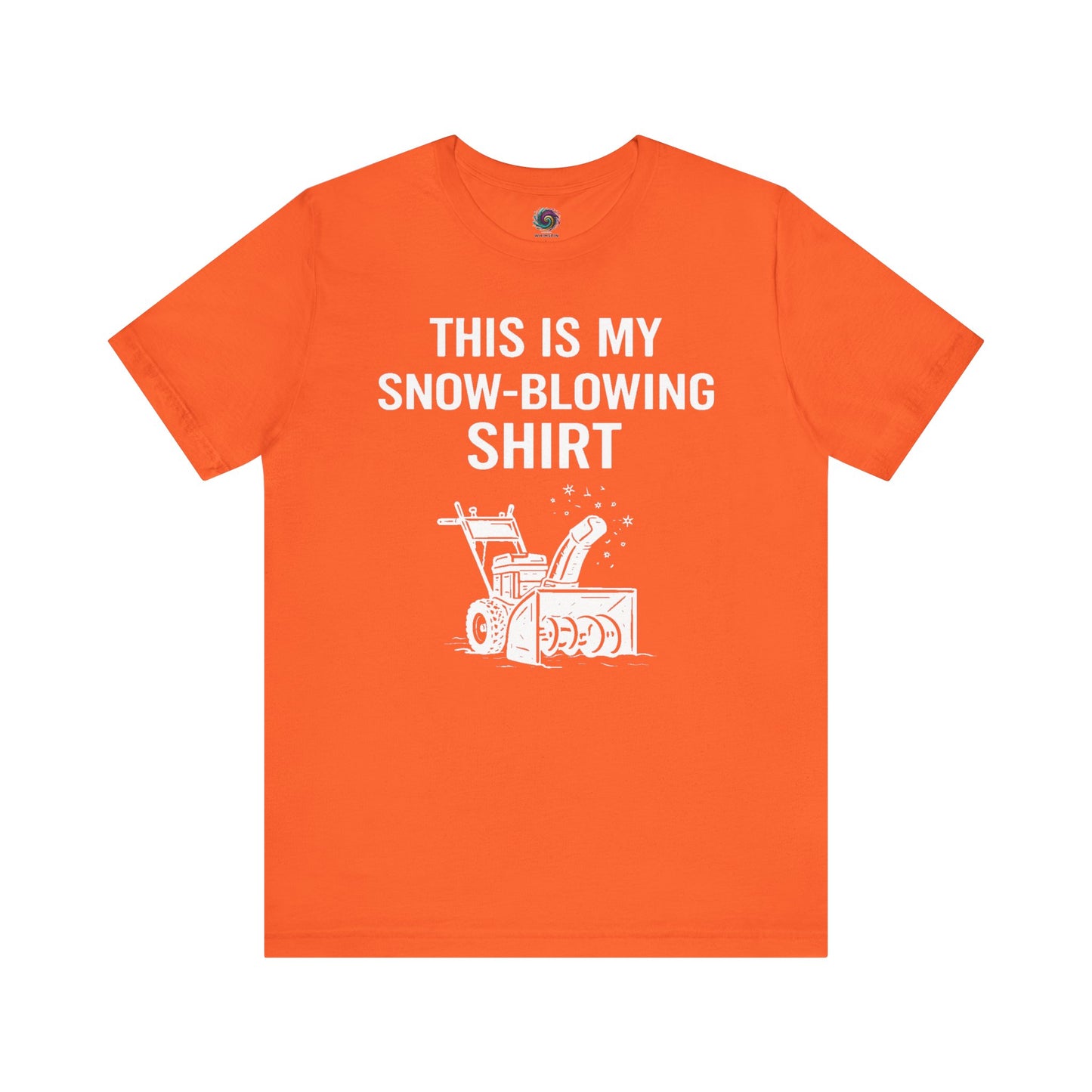 This Is My Snow-Blowing Shirt – Funny Winter Chore Tee