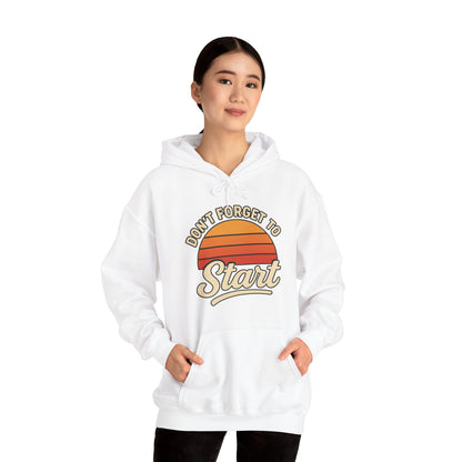 Don't Forget to Start Hoodie — Retro Sunrise Motivational Sweatshirt