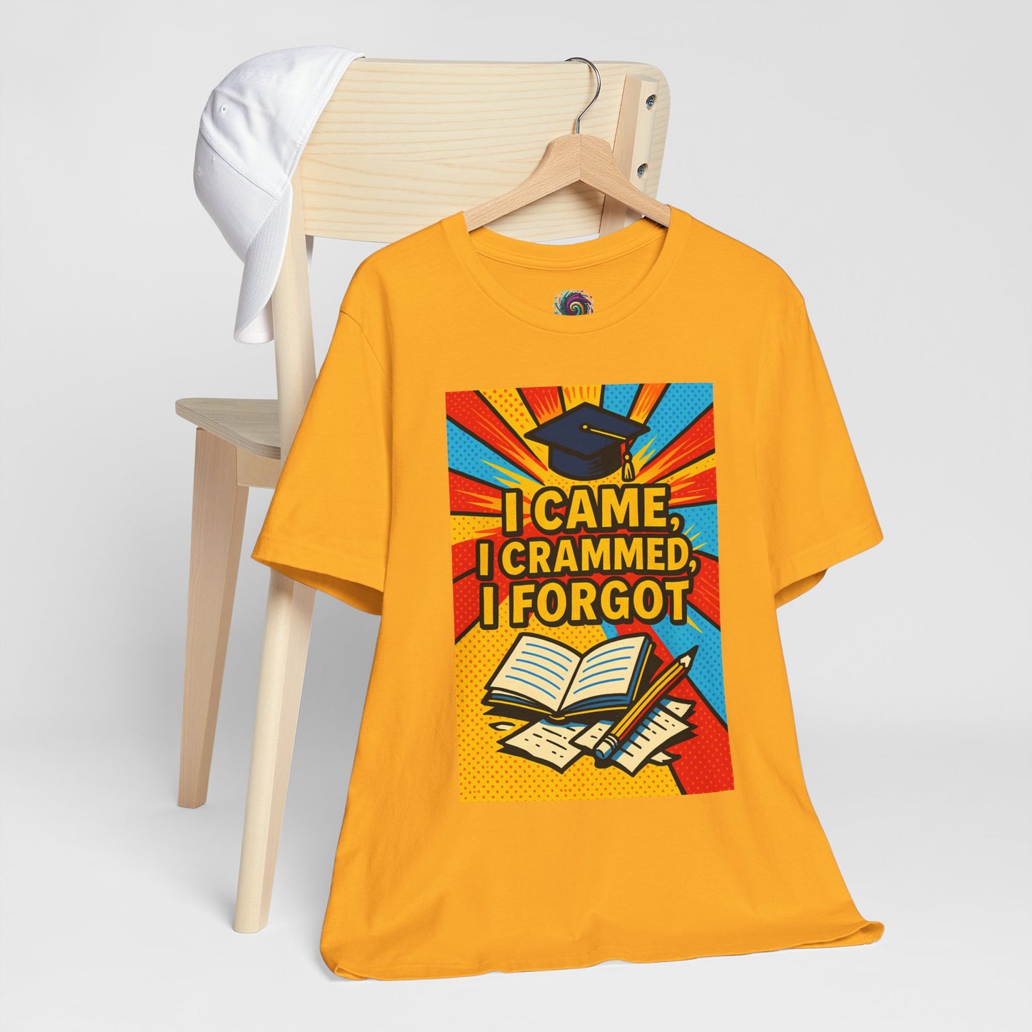 I Came, I Crammed, I Forgot T-Shirt | Funny Exam & Graduation Tee