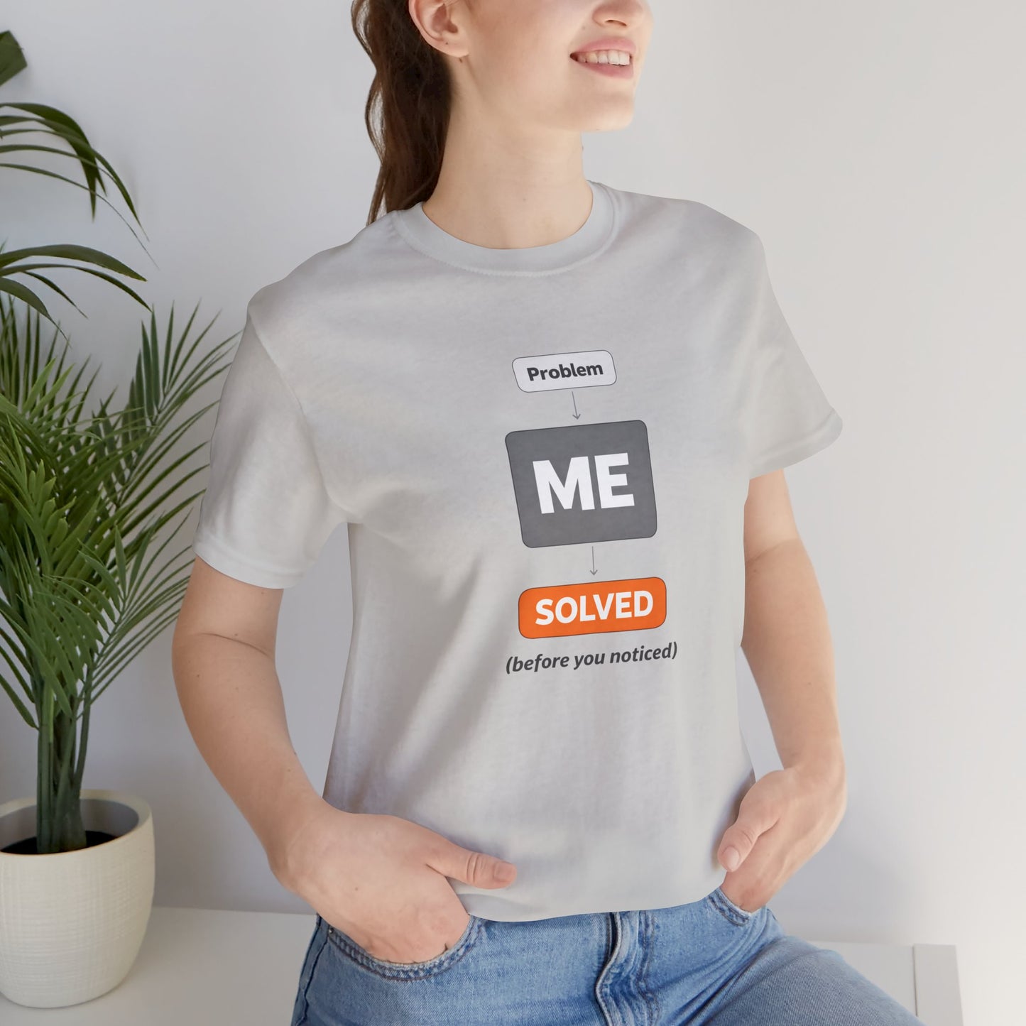 Problem Me Solved T-Shirt – Funny Problem Solver Tee