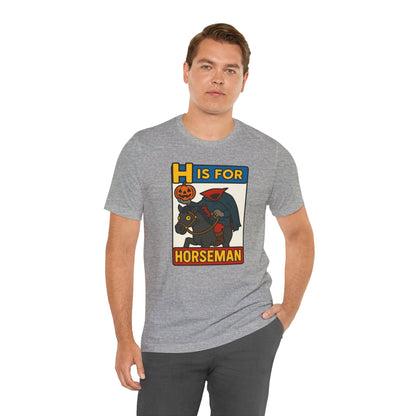 H Is for Horseman Shirt – Headless Horseman Halloween Tee