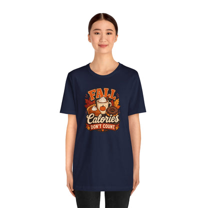 Fall Calories Don’t Count T-Shirt – Funny Pumpkin Spice Food Tee