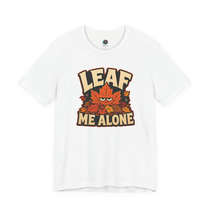 Leaf Me Alone T-Shirt – Funny Fall Introvert Leaves Tee
