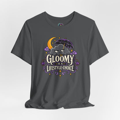 Gloomy Is a Lifestyle Choice T-Shirt – Funny Goth Halloween Tee