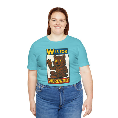 W Is for Werewolf T-Shirt – Cute Werewolf Shirt from Monster Alphabet