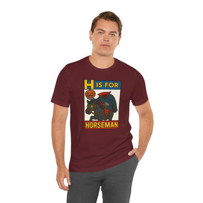 H Is for Horseman Shirt – Headless Horseman Halloween Tee