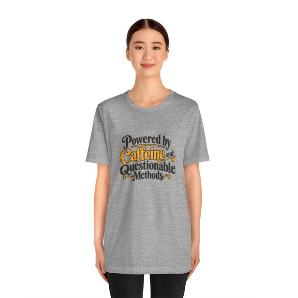 Heather gray T-shirt with colorful 'Powered by Caffeine and Questionable Methods' front graphic