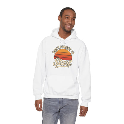 Don't Forget to Start Hoodie — Retro Sunrise Motivational Sweatshirt