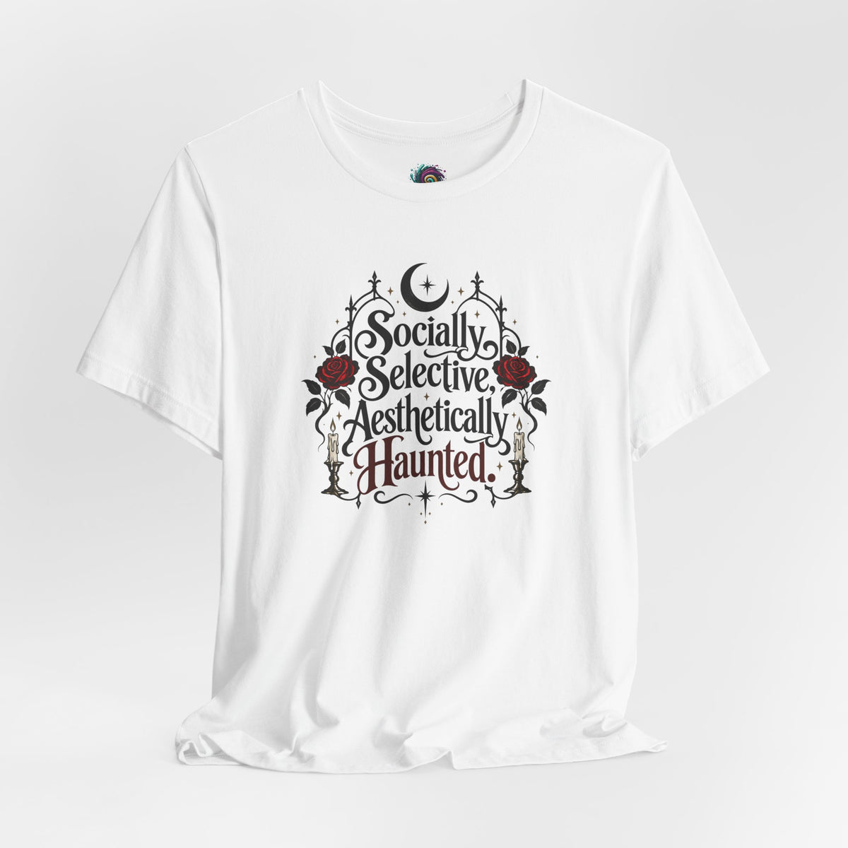 Socially Selective Aesthetically Haunted T-shirt - Gothic Humor Tee