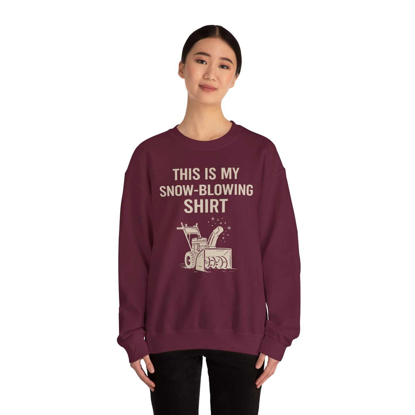 This Is My Snow-Blowing Sweatshirt – Funny Winter Chore Pullover