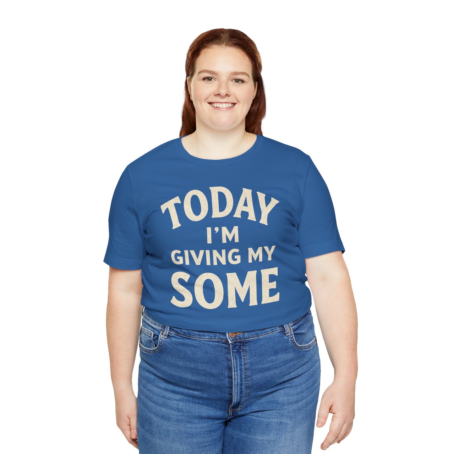 Today I’m Giving My Some T-Shirt – Funny Low-Energy Graphic Tee