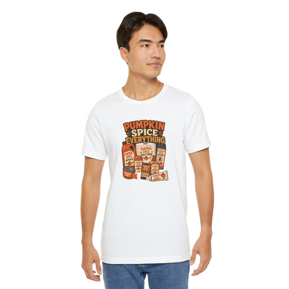 Pumpkin Spice Everything T-Shirt – Funny Fall Trend Parody Tee