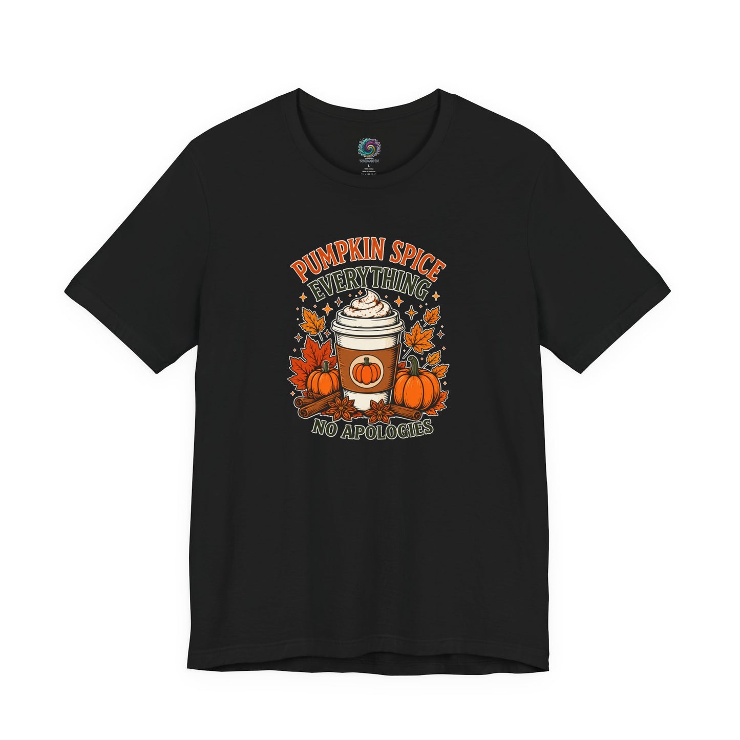 Pumpkin Spice Everything No Apologies T-Shirt – Fall Coffee Addict Tee