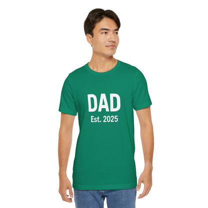 Dad Est. 2025 T-Shirt – New Dad Tee for First Father’s Day