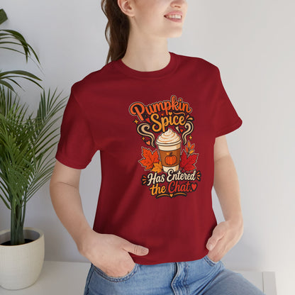 Pumpkin Spice Has Entered the Chat T-shirt - Funny Fall Coffee Tee