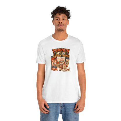 Pumpkin Spice Everything T-Shirt – Funny Fall Trend Parody Tee