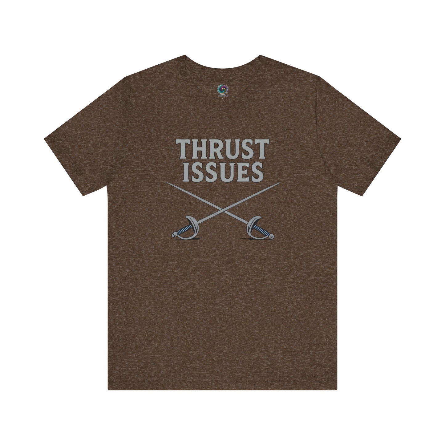 Thrust Issues Fencing T-Shirt – Funny Saber Shirt for Fencers & Pun Lovers