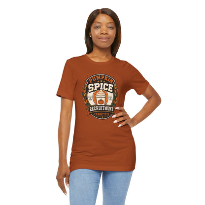 Pumpkin Spice Recruitment Committee T-Shirt – Funny Fall Tee