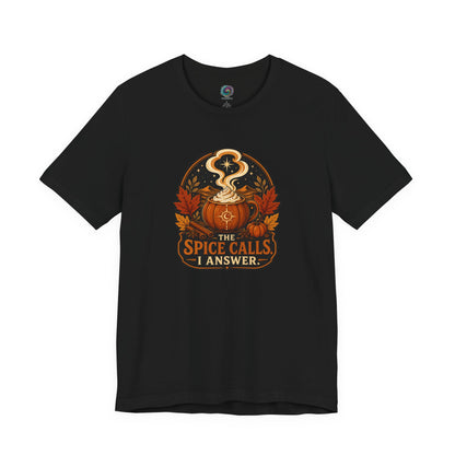 The Spice Calls I Answer T-shirt - WItchy Pumpkin Spice Fall Tee