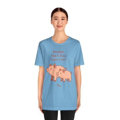 Brother May I Have Some Oats T-Shirt – Funny Viral Pig Meme Tee