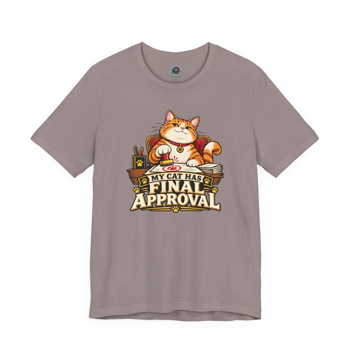 My Cat Has Final Approval T-Shirt – Funny Cat Boss Tee