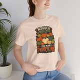 Soft cream crewneck t-shirt with pumpkin graphic and “too many pumpkins” text