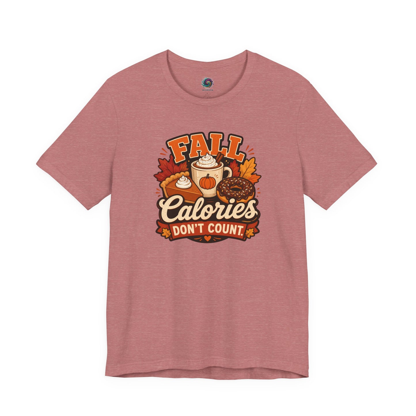 Fall Calories Don’t Count T-Shirt – Funny Pumpkin Spice Food Tee