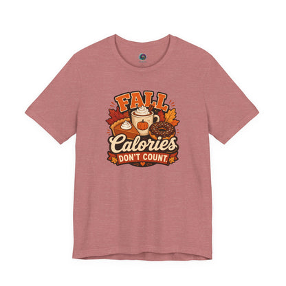 Fall Calories Don’t Count T-Shirt – Funny Pumpkin Spice Food Tee