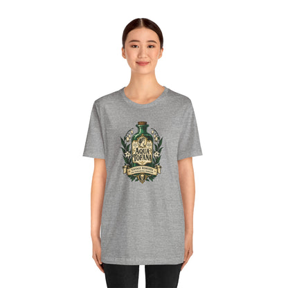 Aqua Tofana T-Shirt – Dark History Feminist Apothecary Tee