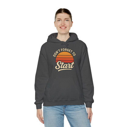 Don't Forget to Start Hoodie — Retro Sunrise Motivational Sweatshirt