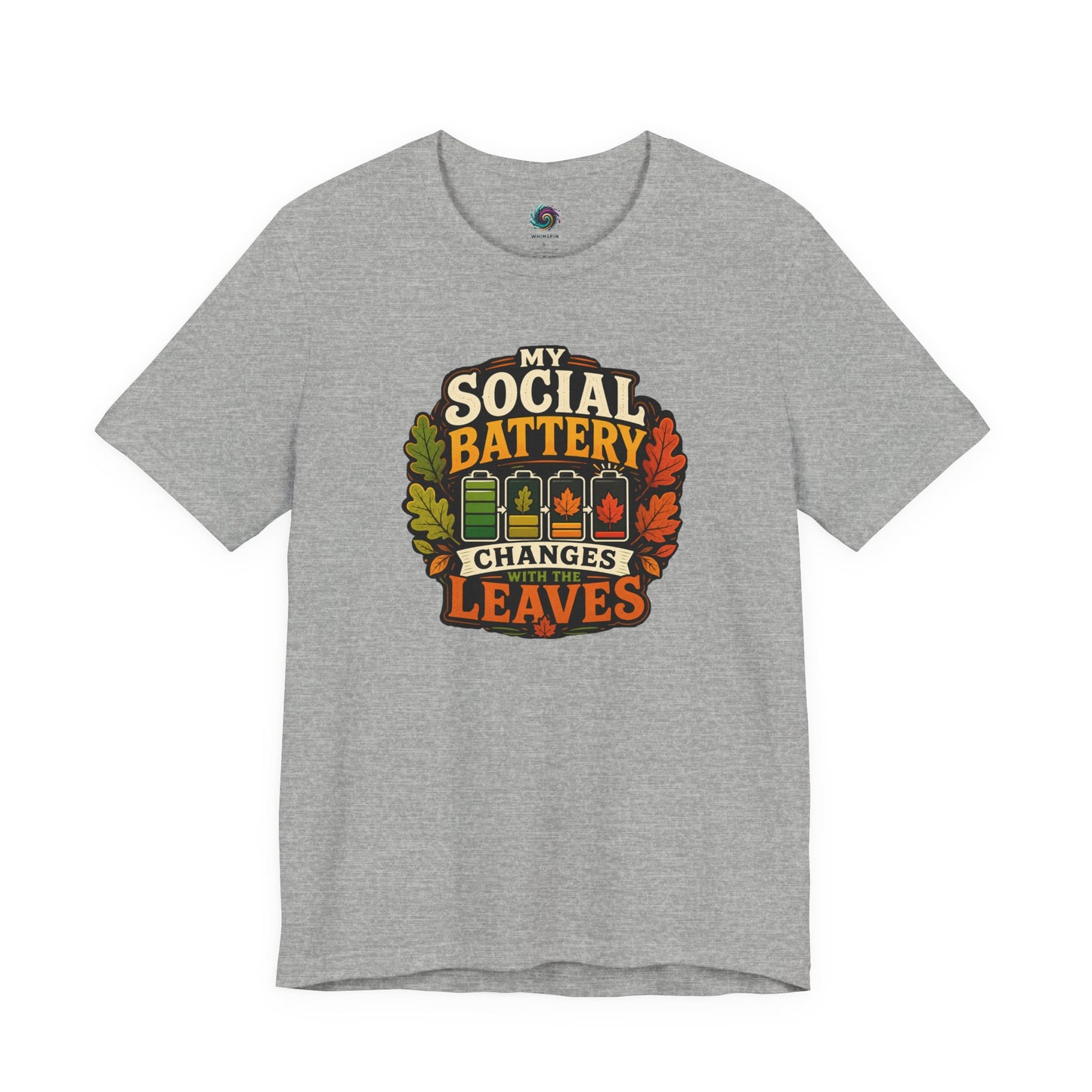My Social Battery Changes With the Leaves T-Shirt – Funny Fall Tee