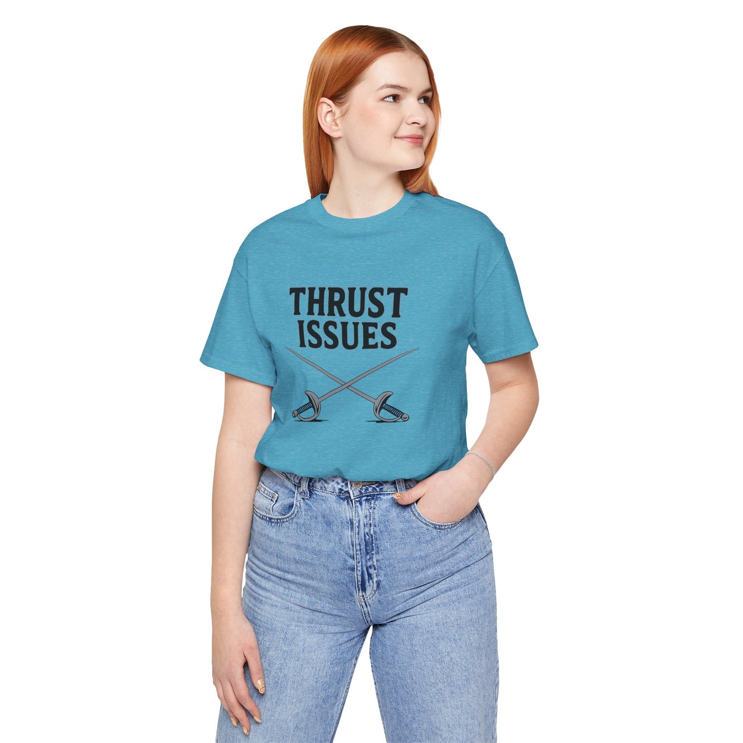 Thrust Issues Fencing T-Shirt – Funny Saber Shirt for Fencers & Pun Lovers