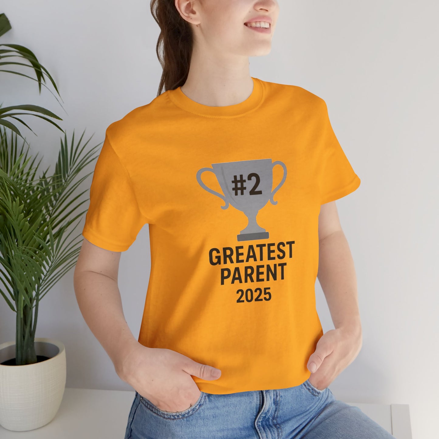 #2 Greatest Parent 2025 T-Shirt – Funny Family Trophy Tee