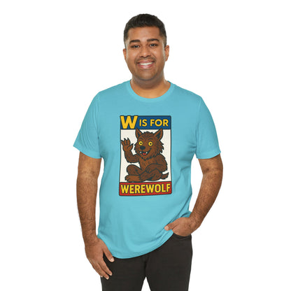 W Is for Werewolf T-Shirt – Cute Werewolf Shirt from Monster Alphabet