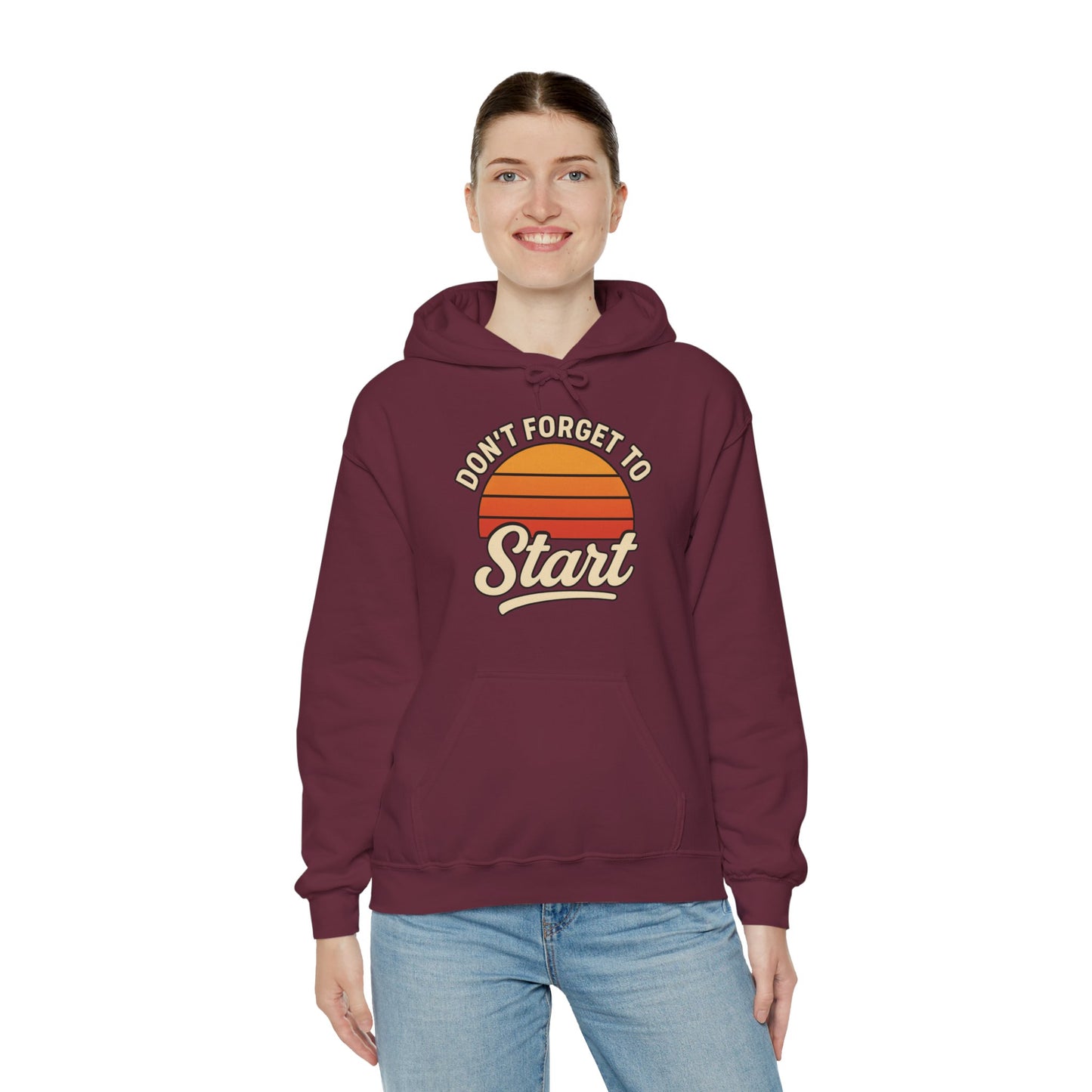 Don't Forget to Start Hoodie — Retro Sunrise Motivational Sweatshirt