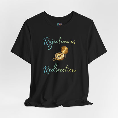 Rejection Is Redirection T-Shirt – Motivational Compass Quote Tee