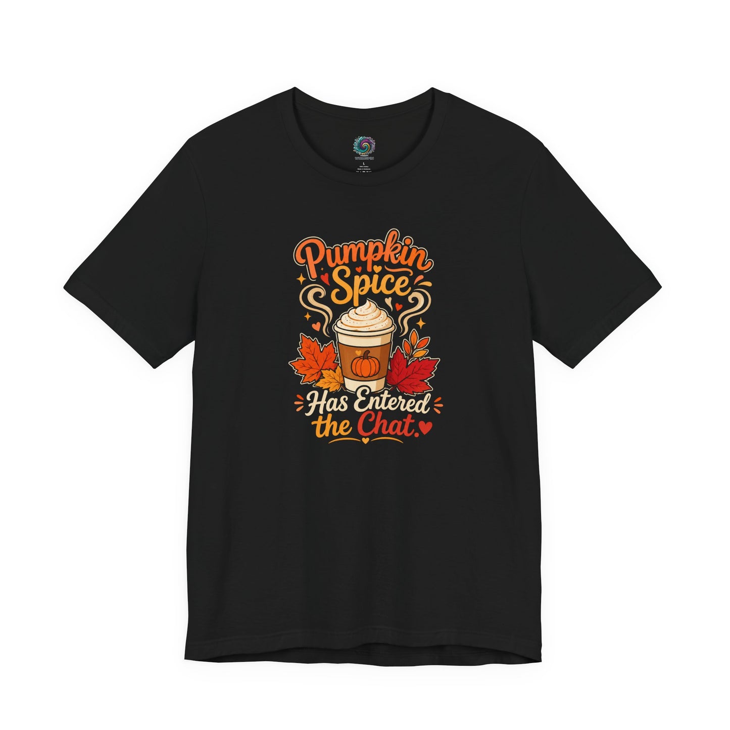 Pumpkin Spice Has Entered the Chat T-shirt - Funny Fall Coffee Tee