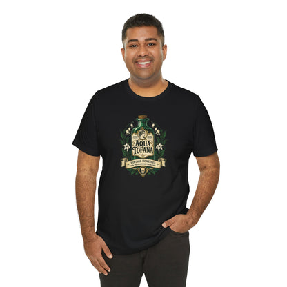 Aqua Tofana T-Shirt – Dark History Feminist Apothecary Tee