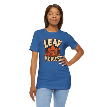 Leaf Me Alone T-Shirt – Funny Fall Introvert Leaves Tee