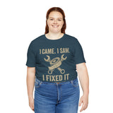 Teal T-shirt featuring “I came, I saw, I fixed it (eventually)” with crossed wrench graphic
