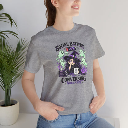Social Battery Low From Conversing With Spirits T-Shirt