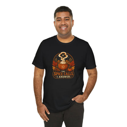 The Spice Calls I Answer T-shirt - WItchy Pumpkin Spice Fall Tee