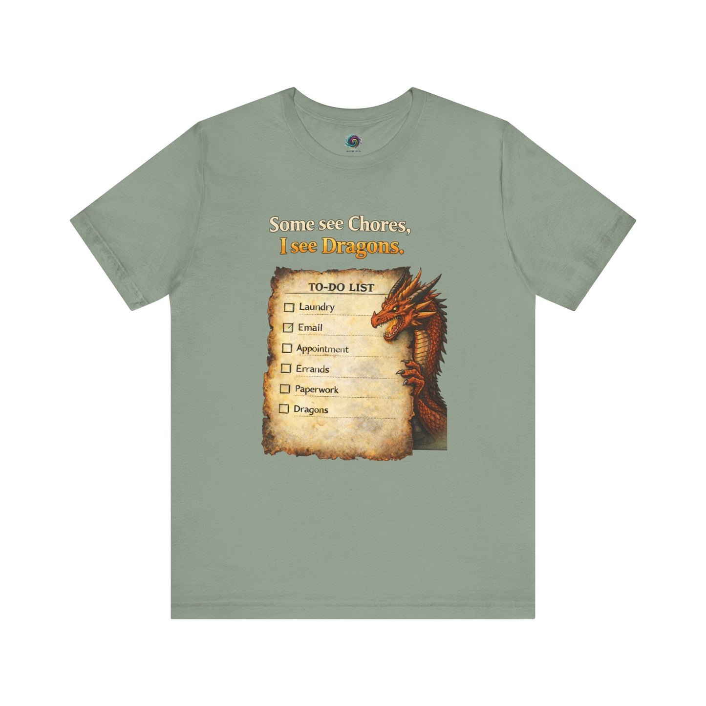 Some See Chores I See Dragons T-Shirt – Funny Fantasy Tee