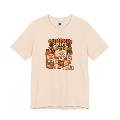 Pumpkin Spice Everything T-Shirt – Funny Fall Trend Parody Tee
